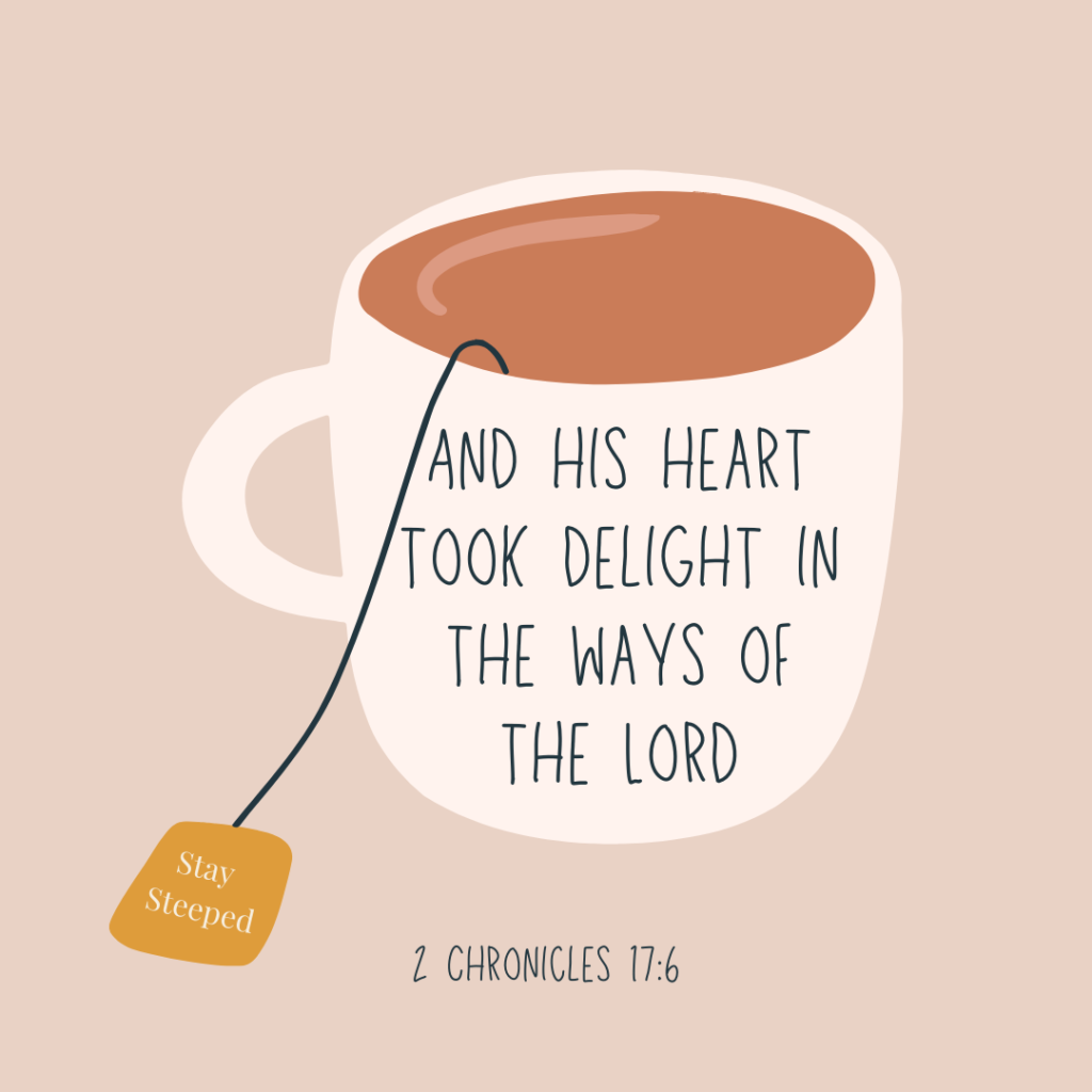 tea cup with the words and his heart took delight in the ways of the lord